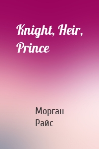Knight, Heir, Prince