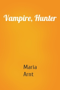 Vampire, Hunter