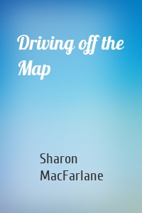 Driving off the Map