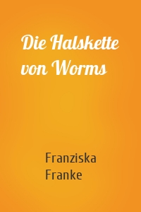 Die Halskette von Worms