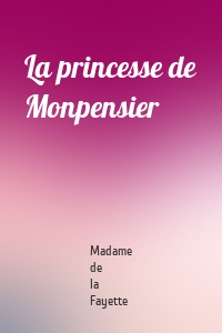 La princesse de Monpensier