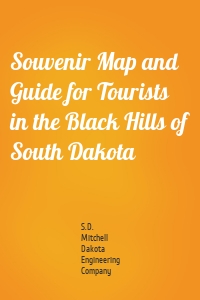 Souvenir Map and Guide for Tourists in the Black Hills of South Dakota