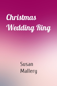 Christmas Wedding Ring