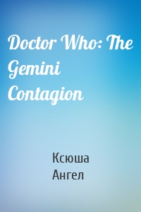 Doctor Who: The Gemini Contagion