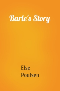 Barle's Story