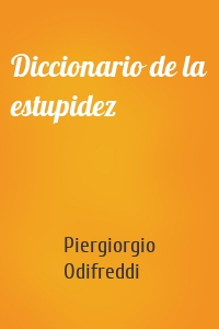 Diccionario de la estupidez