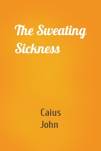 The Sweating Sickness