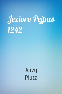Jezioro Pejpus 1242