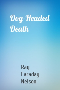 Dog-Headed Death