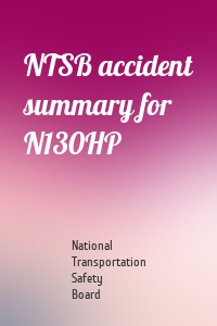 NTSB accident summary for N130HP