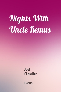 Nights With Uncle Remus
