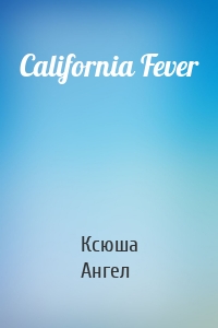 California Fever