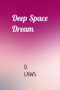 Deep Space Dream