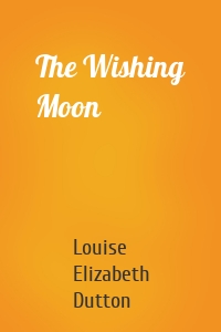 The Wishing Moon