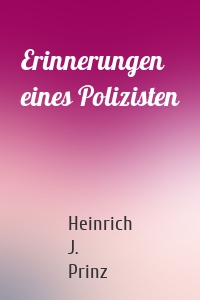 Erinnerungen eines Polizisten