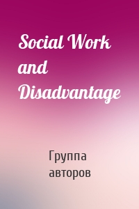 Social Work and Disadvantage