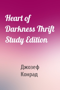 Heart of Darkness Thrift Study Edition