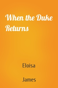 When the Duke Returns