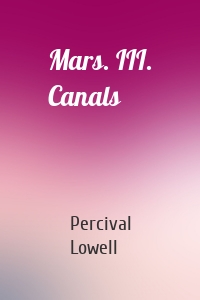 Mars. III. Canals