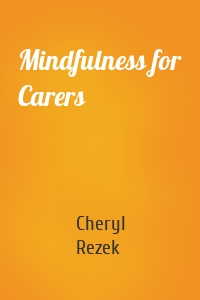 Mindfulness for Carers