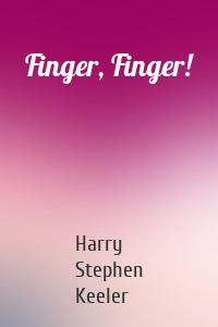 Finger, Finger!