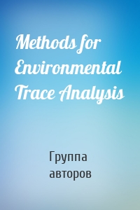 Methods for Environmental Trace Analysis