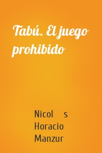 Tabú. El juego prohibido