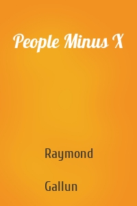 People Minus X