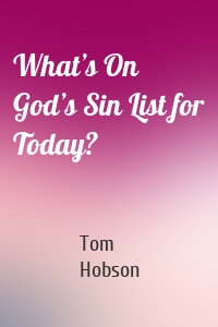 What’s On God’s Sin List for Today?