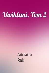 Uwikłani. Tom 2