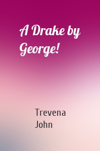 A Drake by George!