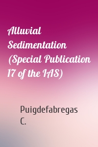 Alluvial Sedimentation (Special Publication 17 of the IAS)