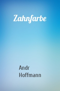 Zahnfarbe