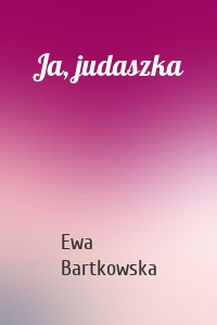 Ja, judaszka