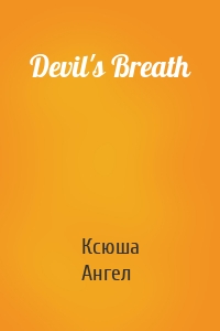 Devil's Breath