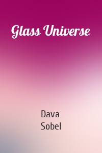 Glass Universe