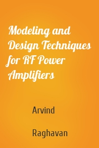 Modeling and Design Techniques for RF Power Amplifiers