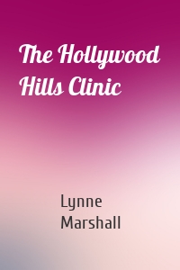 The Hollywood Hills Clinic