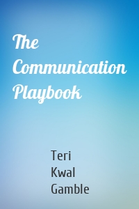 The Communication Playbook