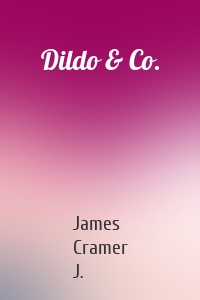Dildo & Co.