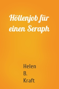 Höllenjob für einen Seraph