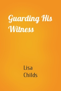 Guarding His Witness