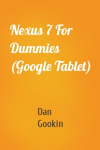 Nexus 7 For Dummies (Google Tablet)