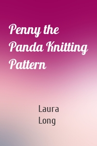 Penny the Panda Knitting Pattern