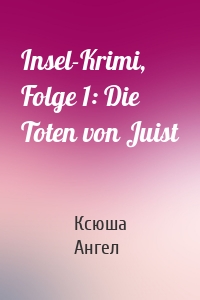 Insel-Krimi, Folge 1: Die Toten von Juist