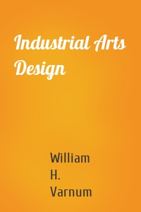 Industrial Arts Design