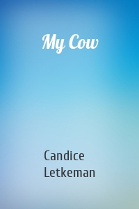 My Cow