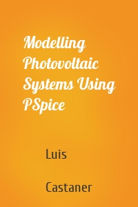 Modelling Photovoltaic Systems Using PSpice