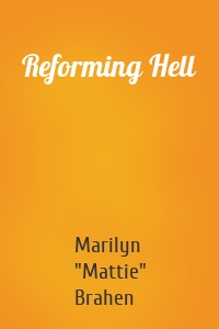 Reforming Hell