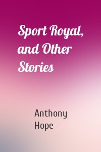 Sport Royal, and Other Stories